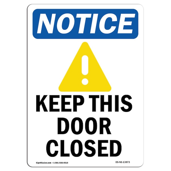 OSHA Sign, Keep This Door Closed With Symbol, 24in X 18in Rigid Plastic, 18" W, 24" L, Portrait